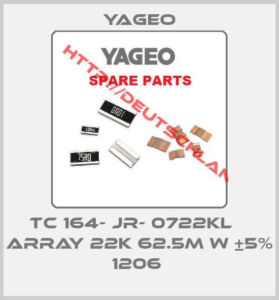 Yageo-TC 164- JR- 0722KL    ARRAY 22K 62.5m W ±5% 1206 