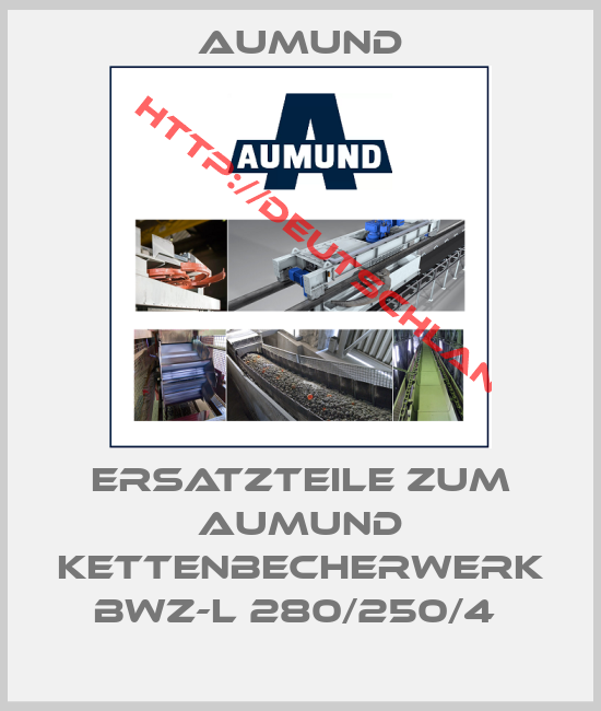 Aumund-Ersatzteile zum AUMUND Kettenbecherwerk BWZ-L 280/250/4 