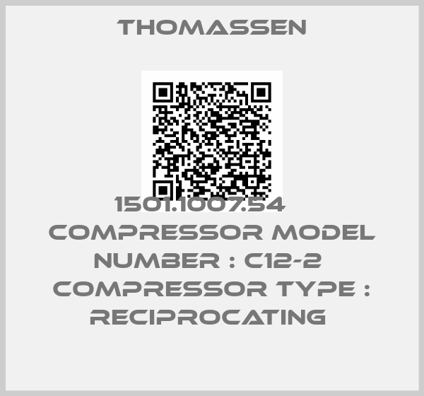Thomassen-1501.1007.54    Compressor Model Number : C12-2  Compressor Type : RECIPROCATING 