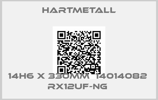 Hartmetall-14h6 x 330MM  14014082   RX12UF-NG 