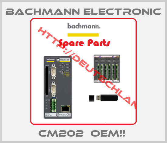 BACHMANN ELECTRONIC-CM202  OEM!! 