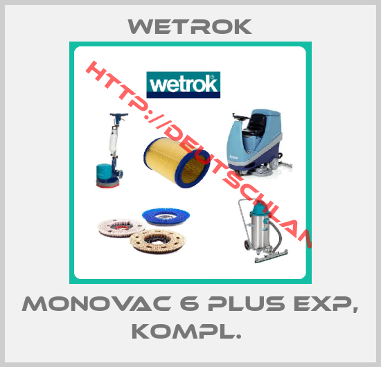 Wetrok-Monovac 6 Plus EXP, kompl. 
