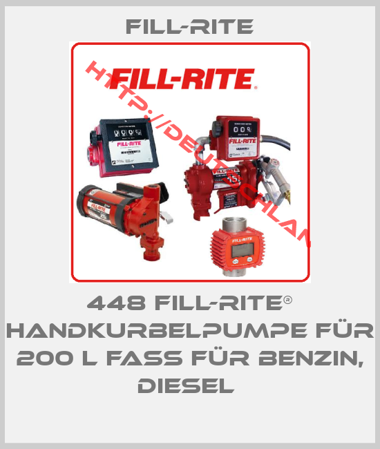 Fill-Rite-448 Fill-Rite® Handkurbelpumpe für 200 l Fass für Benzin, Diesel 