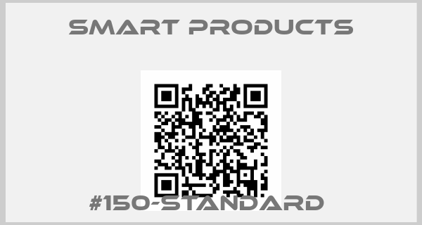 Smart Products-#150-Standard 