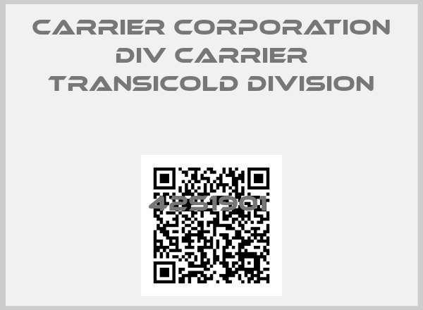 CARRIER CORPORATION DIV CARRIER TRANSICOLD DIVISION-42S1901 