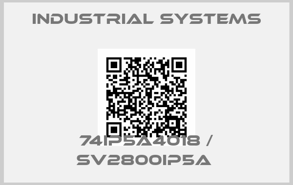 Industrial Systems-74IP5A4018 / SV2800iP5A 