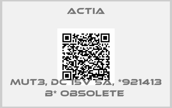 Actia-MUT3, DC 15V 5A, *921413 B* obsolete 