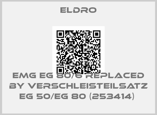 Eldro-EMG EG 80/6 REPLACED BY Verschleisteilsatz EG 50/EG 80 (253414) 
