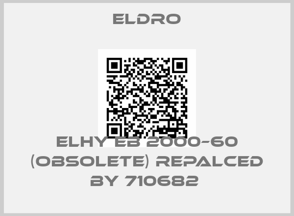 Eldro-ELHY EB 2000–60 (OBSOLETE) Repalced by 710682 