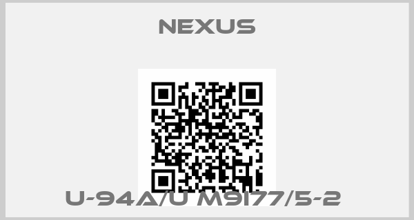 Nexus-U-94A/U M9I77/5-2 