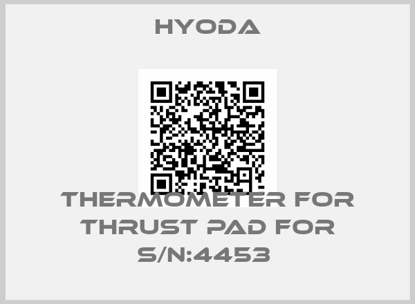 Hyoda-THERMOMETER FOR THRUST PAD for S/N:4453 