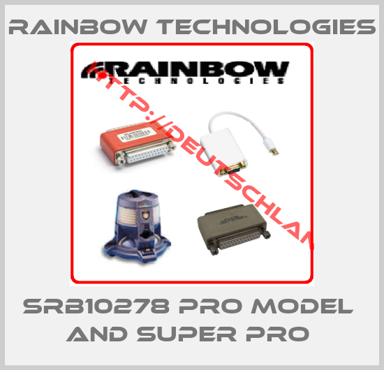 RAINBOW TECHNOLOGIES-SRB10278 PRO model  and SUPER PRO 