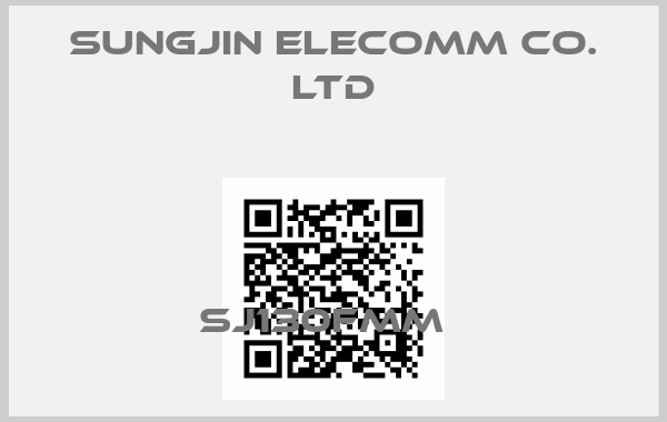 SUNGJIN ELECOMM CO. LTD-SJ130FMM  