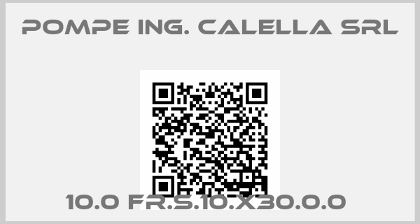 Pompe Ing. Calella Srl-10.0 FR.S.10.X30.0.0 