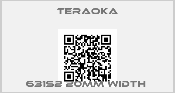 Teraoka-631S2 20mm width 