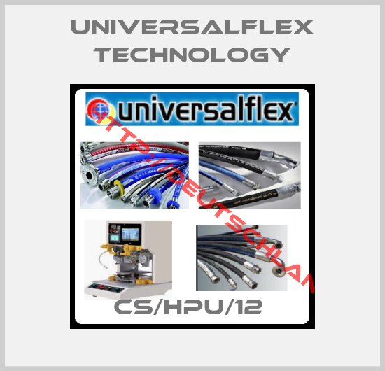 UNIVERSALFLEX TECHNOLOGY-CS/HPU/12 