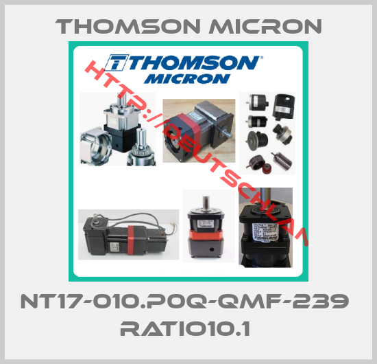 Thomson Micron-NT17-010.P0Q-QMF-239  Ratio10.1 