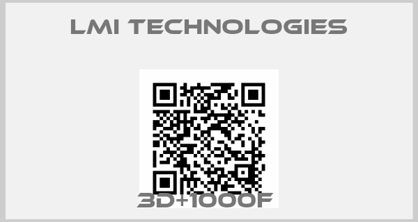 Lmi Technologies-3D+1000F 