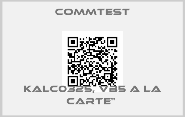 Commtest-KALC0325, vb5 a la carte" 