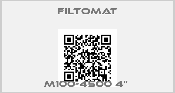 Filtomat-M100-4500 4" 