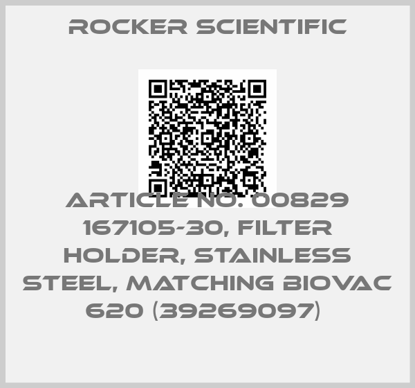 Rocker Scientific-Article No. 00829 167105-30, Filter holder, stainless steel, matching BioVac 620 (39269097) 