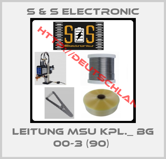 S & S Electronic-Leitung MSU kpl._ BG 00-3 (90) 