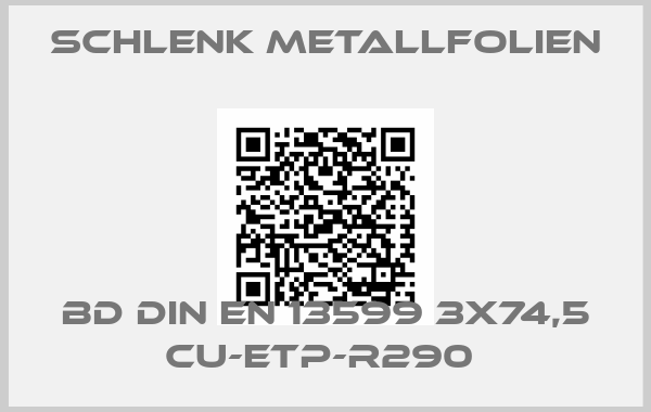 Schlenk Metallfolien-BD DIN EN 13599 3X74,5 CU-ETP-R290 