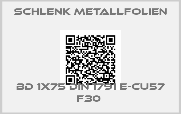 Schlenk Metallfolien-BD 1X75 DIN 1791 E-CU57 F30 