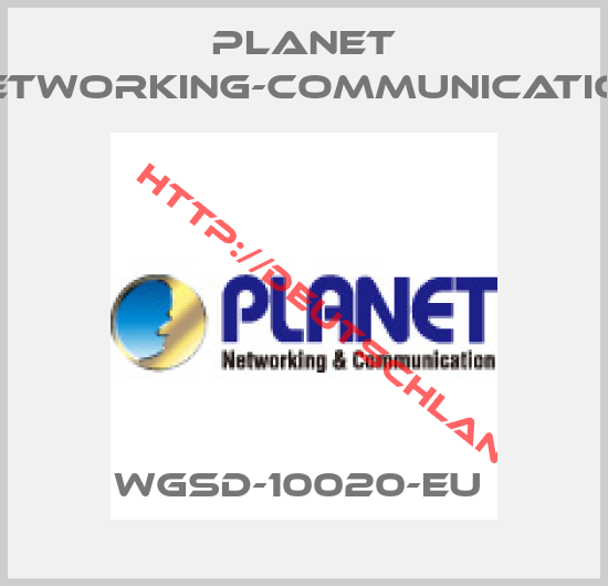 Planet Networking-Communication-WGSD-10020-EU 