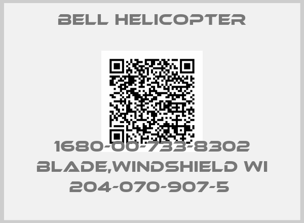Bell Helicopter-1680-00-733-8302 BLADE,WINDSHIELD WI 204-070-907-5 