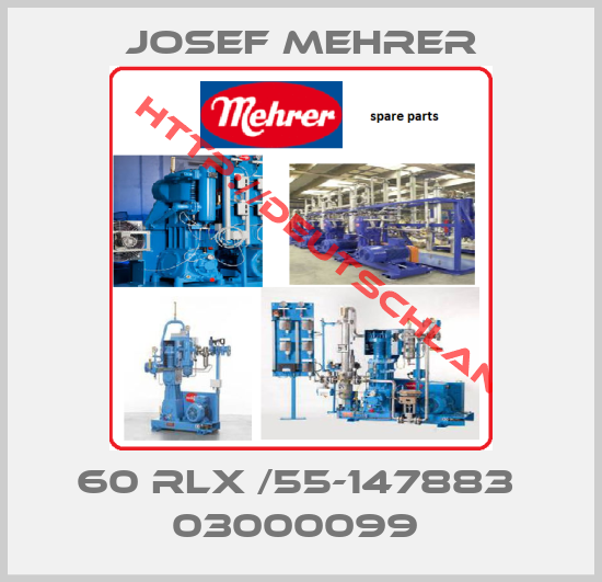 Josef Mehrer-60 RLX /55-147883  03000099 