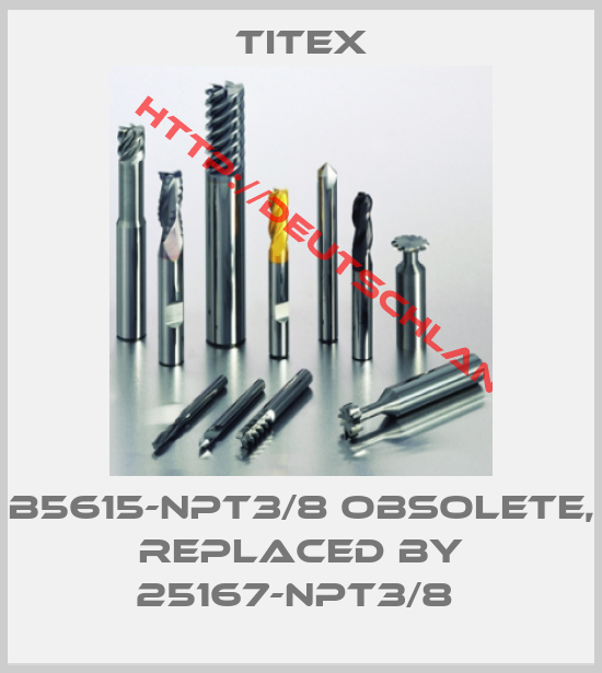 Titex-B5615-NPT3/8 OBSOLETE, replaced by 25167-NPT3/8 