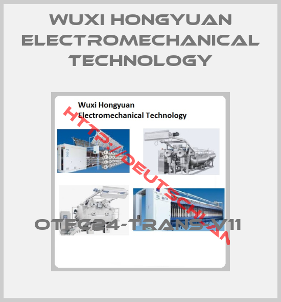 Wuxi Hongyuan Electromechanical Technology-OTFC24-TRANS-V11 