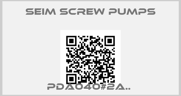 SEIM SCREW PUMPS-PDA040#2A.. 