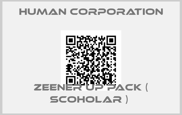 Human Corporation-ZEENER UP PACK ( SCOHOLAR ) 