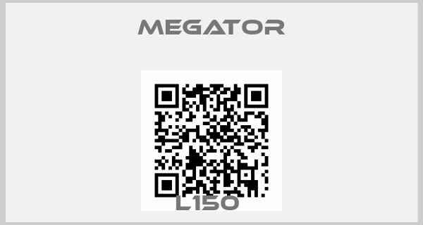 MEGATOR-L150 