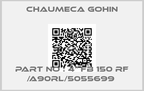Chaumeca Gohin-Part No : 4" FB 150 RF /A90RL/5055699 