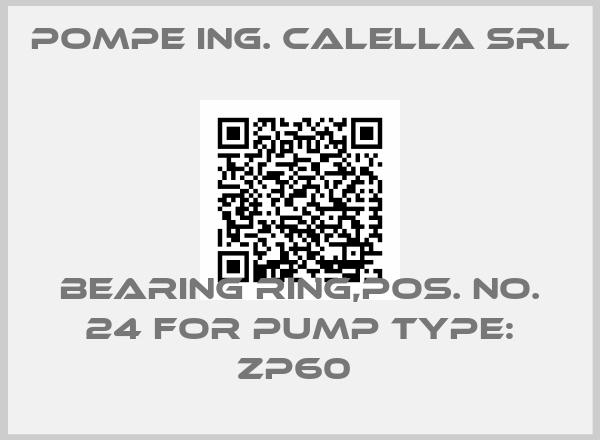 Pompe Ing. Calella Srl-Bearing ring,Pos. No. 24 for pump type: ZP60 