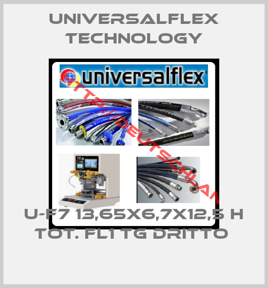 UNIVERSALFLEX TECHNOLOGY-U-F7 13,65X6,7X12,5 H TOT. FL1 TG DRITTO 