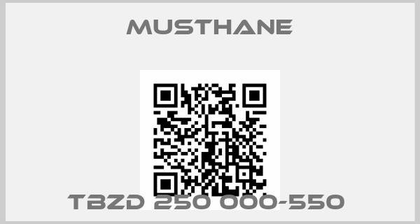 MUSTHANE-TBZD 250 000-550 