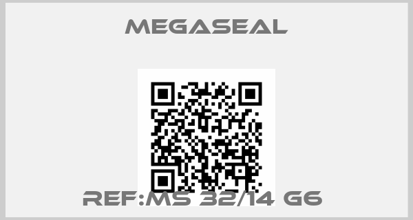 Megaseal-REF:MS 32/14 G6 