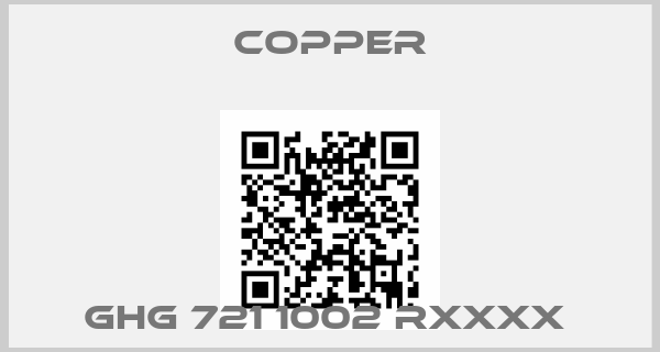 Copper-GHG 721 1002 RXXXX 