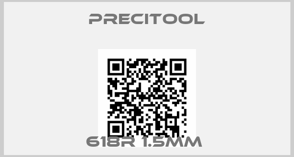 PRECITOOL-618R 1.5mm 