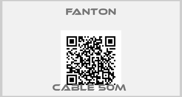 FANTON-Cable 50m 