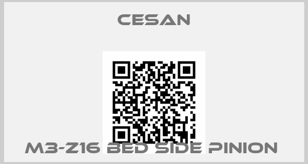 Cesan-M3-Z16 Bed Side Pinion 