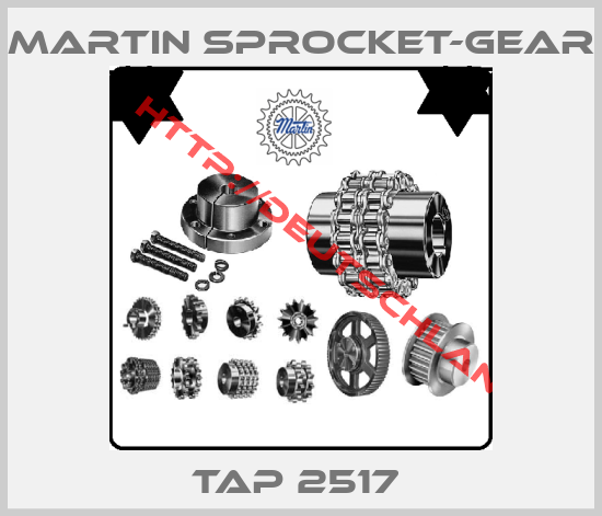MARTIN SPROCKET-GEAR-TAP 2517 
