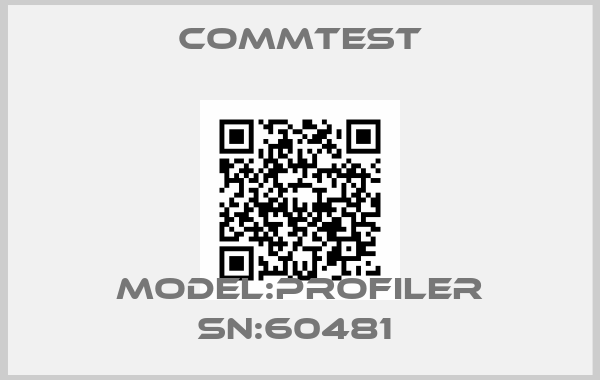 Commtest-Model:Profiler SN:60481 
