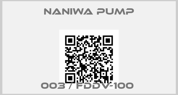 NANIWA PUMP-003 / FDDV-100 