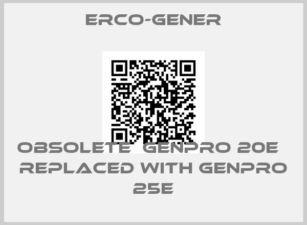 ERCO-GENER-Obsolete  GenPro 20e   replaced with GenPro 25e