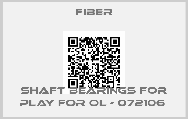 Fiber-shaft bearings for play for OL - 072106 